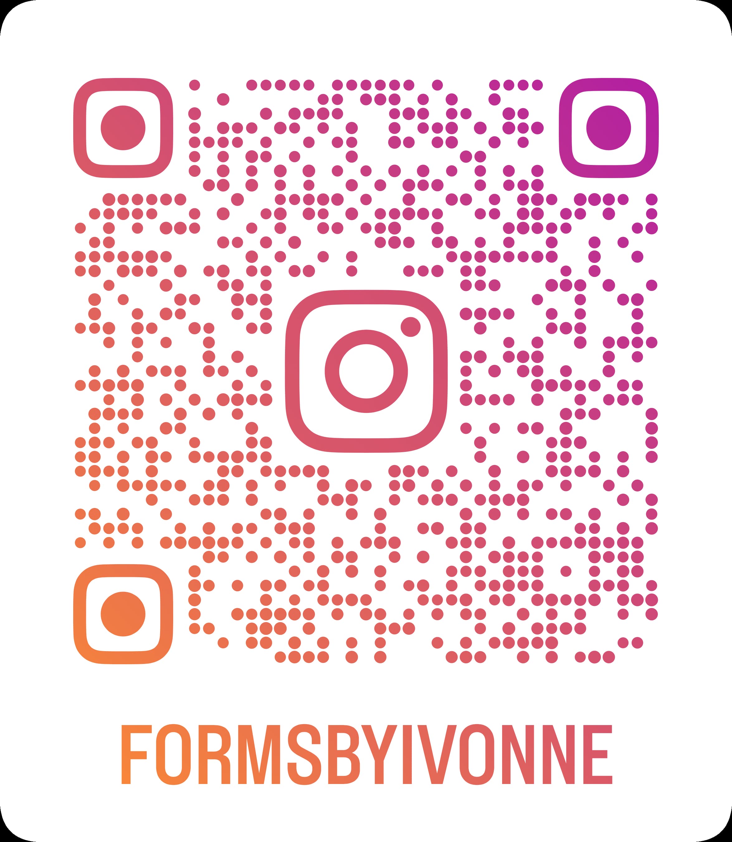 Follow @formsbyivonne on Instagram
